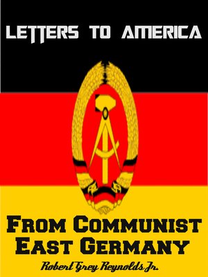 cover image of Letters to America From Communist East Germany